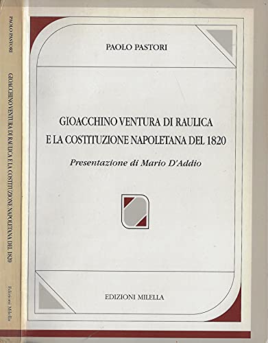 9788870482904: Gioacchino Ventura di Raulica e la Costituzione napoletana del 1820 (Dip. filosofia-Univ. Le Nuova serie.Testi)