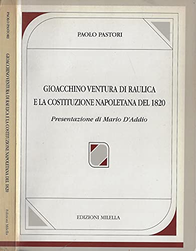 Stock image for Gioacchino Ventura di Raulica e la costituzione napoletana del 1820. for sale by FIRENZELIBRI SRL