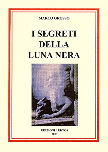 9788870491029: I segreti della luna nera