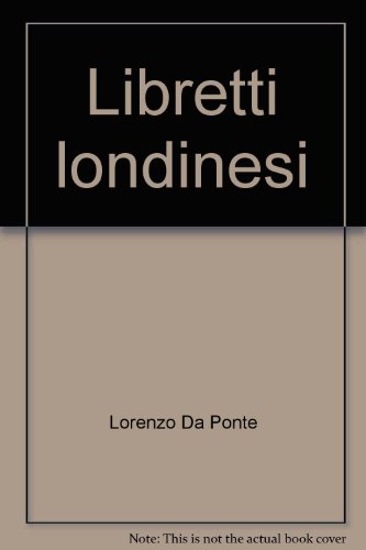 Libretti londinesi (9788870504644) by Unknown Author