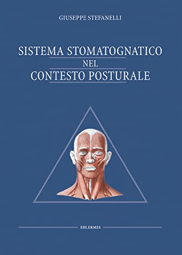 9788870512687: Sistema stomatognatico nel contesto posturale