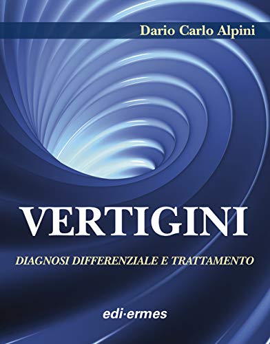 Stock image for Vertigini: Diagnosi Differenziale e Trattamento for sale by Zubal-Books, Since 1961