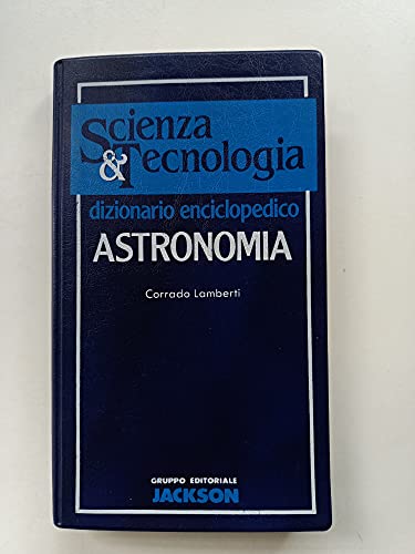 Stock image for Astronomia. Dizionario Enciclopedico for sale by Hamelyn