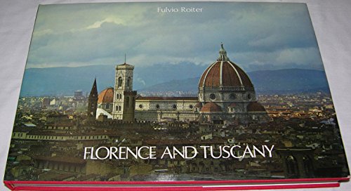 Beispielbild fr Florence and Tuscany. WITH SLIPCASE. zum Verkauf von G. & J. CHESTERS