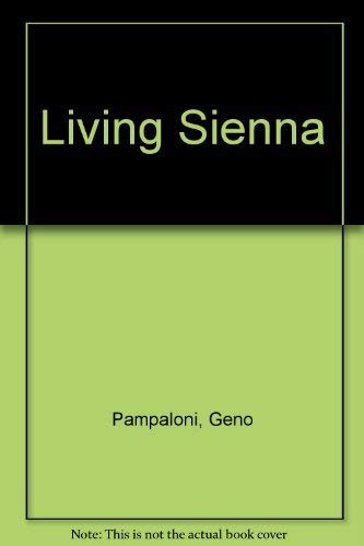 Living Sienna (9788870570465) by Pampaloni, Geno