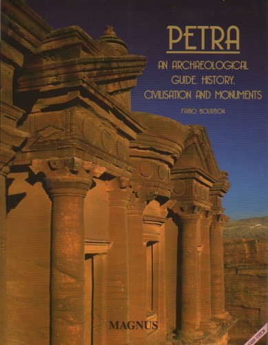 Beispielbild fr Petra; an Archaeological Guide History, Civilisation and Monuments zum Verkauf von Better World Books