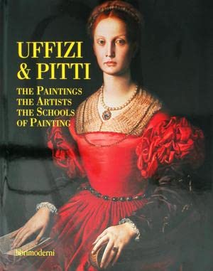 Uffizi & Pitti. The peintings, the artists, the school of painting (9788870572285) by Gregori, Mina