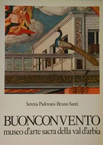 Buonconvento: Museo d'arte sacra della Val d'Arbia (Guide turistiche e d'arte) (Italian Edition) (9788870580211) by Padovani, Serena
