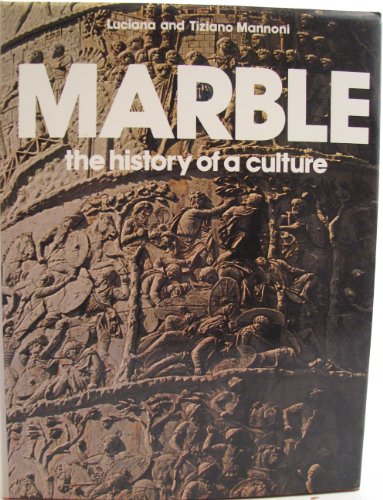 Stock image for Marble. The History of a Culture. for sale by Antiquariat Bookfarm