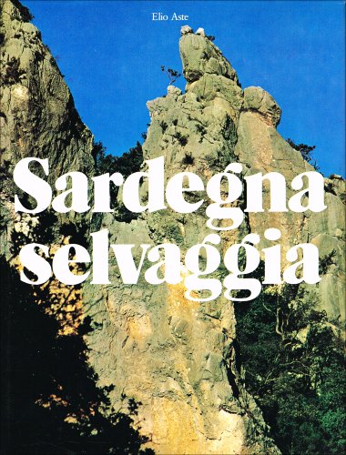 9788870581706: Sardegna selvaggia