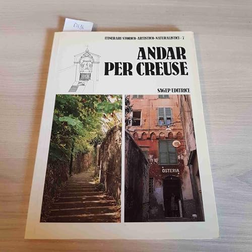 Stock image for Andar per Creuse; itinerari storico-artistico-naturalistici for sale by Hammer Mountain Book Halls, ABAA