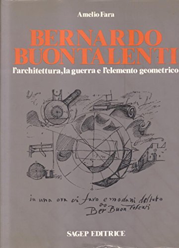 Beispielbild fr Bernardo Buontalenti: L'architettura, la guerra e l'elemento geometrico zum Verkauf von Prior Books Ltd
