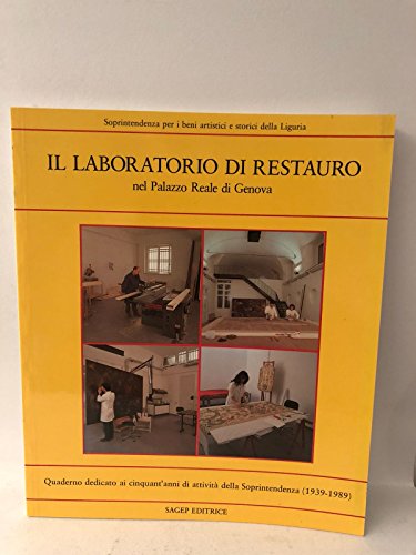 Imagen de archivo de Il Laboratorio de Restauto nel Palazzo Reale di Ge a la venta por N. Fagin Books