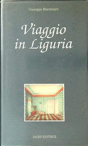 Viaggio in Liguria. (9788870584547) by Marcenaro, Giuseppe .