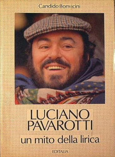 Stock image for Luciano Pavarotti: Un mito della lirica (Italian Edition) for sale by libreriauniversitaria.it