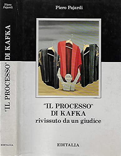 9788870602500: Il processo di Kafka. Rivissuto da un giudice (Saggistica)