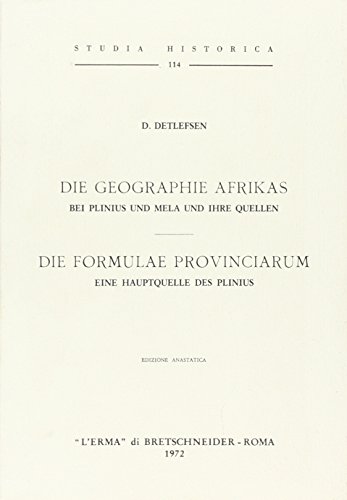 9788870622447: Die Geographie Afrikas bei Plinius und Mela und ihre Quellen (1908) (Studia historica)