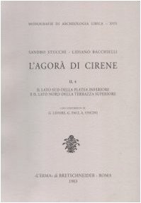 9788870625387: L'agora Di Cirene: Il Lato Sud Della Platea Inferiore E Il Lato Nord Della Terrazza Superiore (2)