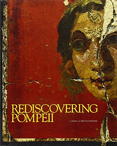 Imagen de archivo de Rediscovering Pompeii a la venta por Reader's Corner, Inc.