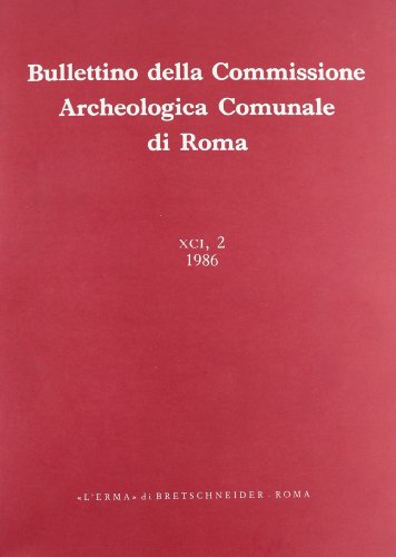 9788870627442: Bullettino della Commissione archeologica comunale di Roma (Vol. 91/2) (Bollettino commissione archeol. di Roma)