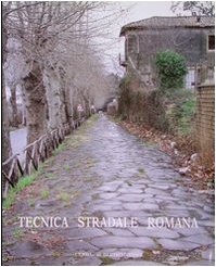 9788870628005: Tecnica stradale romana. Ediz. illustrata