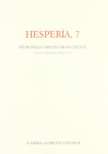 9788870629446: Hespera. Studi sulla grecit di Occidente (Vol. 7): Studi Sulla Grecita Di Occidente (Hesperia)