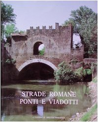 Strade Romane: Ponti E Viadotti - Atlante Tematico di Topografia Antica 5 - Roman Roads, Bridges ...