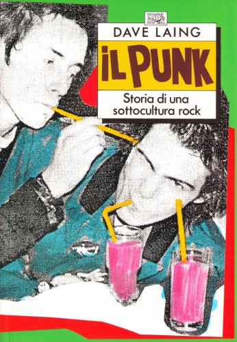 Il punk (9788870631098) by Dave Laing