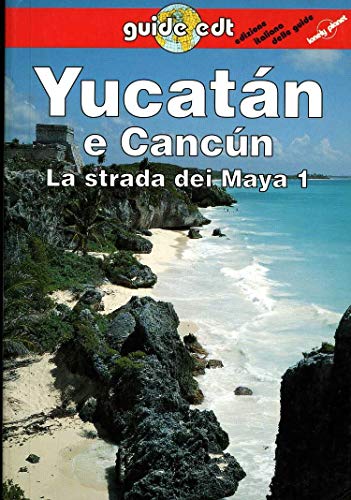 Stock image for Yucatan e Cancun (Guide EDT/Lonely Planet) for sale by medimops
