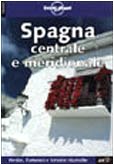 Lonely Planet: Spagna Centrale E Meridonale (Travel Guides) (9788870635522) by Simonis, D.; Noble, J.; Forsyth, S.; Roddis, M.; Bedford, N.