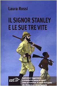 Stock image for Il signor Stanley e le sue tre vite (Lonely Planet Travel Guides) for sale by medimops