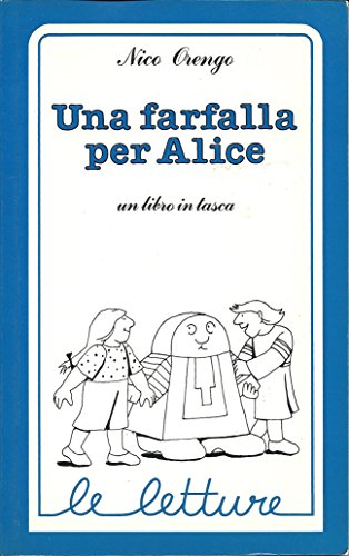 Beispielbild fr Le Letture: Farfalla Per Alice zum Verkauf von medimops