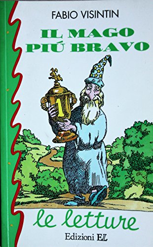 9788870680522: Il mago pi bravo: Mago Piu Bravo (Le letture)