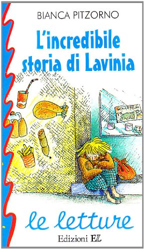 9788870680980: L'incredibile storia di Lavinia (Le letture)