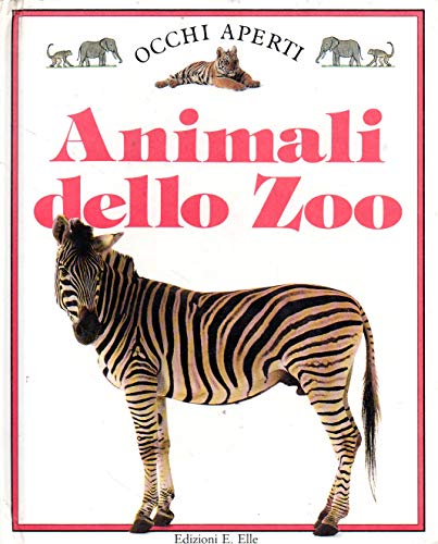 Beispielbild fr Animali dello zoo (Occhi aperti) zum Verkauf von medimops