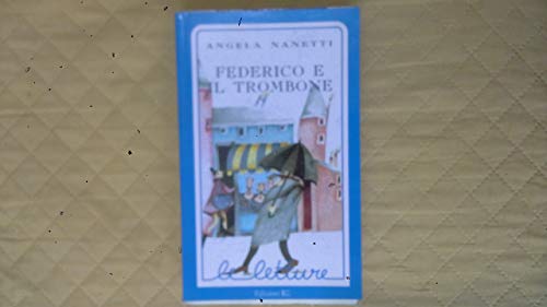 9788870684568: Federico e il trombone (Le letture)