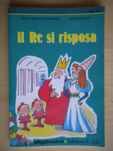Stock image for Il re si risposa (Gli sfogliandoli) for sale by medimops