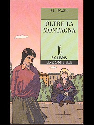 Stock image for Oltre la montagna for sale by Librerie Dedalus e Minotauro