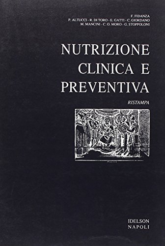 9788870690491: Nutrizione clinica e preventiva