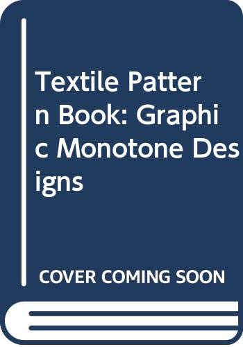 Stock image for Textile Pattern Book: Graphic Monotone Designs for sale by Broad Street Books