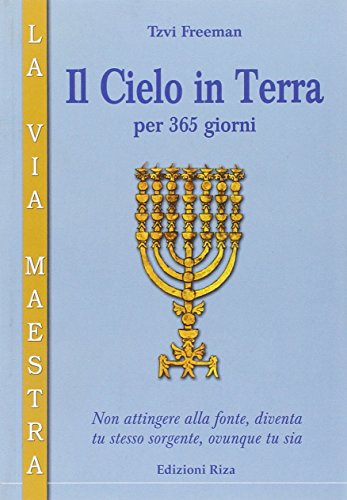 9788870710908: Il cielo in terra per 365 giorni