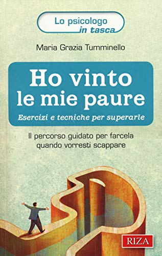 Beispielbild fr Ho vinto le mie paure. Esercizi e tecniche per superarle. Il percorso guidato per farcela quando vorresti scappare zum Verkauf von medimops