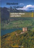 Beispielbild fr Wandern in Sdtirol zwischen Meran und Kaltern. (Bd. 3) Nordstliche Ortlergruppe, Ultental, Mende zum Verkauf von medimops