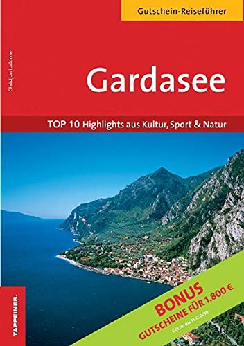 Beispielbild fr Gardasee Reisefhrer: Top 10 Highlights aus Kultur, Sport & Natur zum Verkauf von medimops