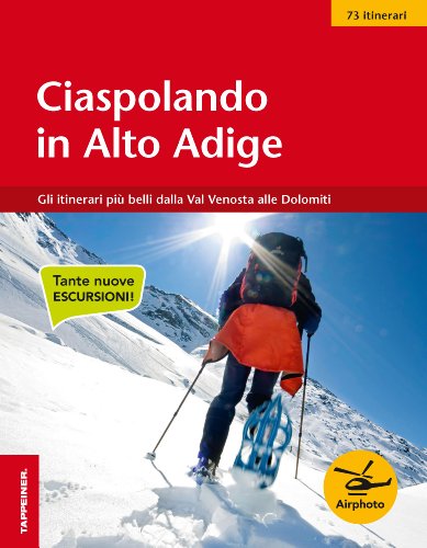 9788870735901: Ciaspolando in Alto Adige. 59 itinerari