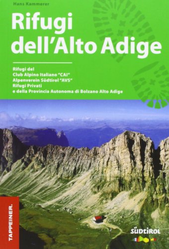Beispielbild fr Guida rifugi dell'Alto Adige. Con cartina dei rifugi zum Verkauf von medimops