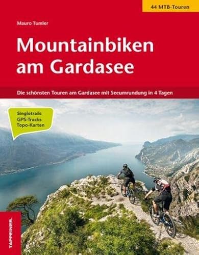 Beispielbild fr Mountainbiken am Gardasee: Die schnsten Touren am Gardasee mit Seeumrundung in 4 Tagen zum Verkauf von medimops