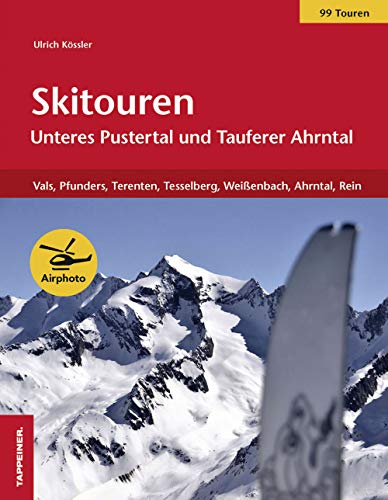 Beispielbild fr Skitouren: Unteres Pustertal - Tauferer Ahrntal -Language: german zum Verkauf von GreatBookPrices