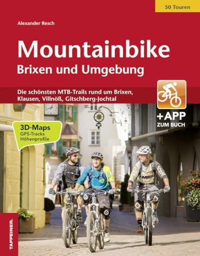 9788870738476: Mountainbike Brixen und Umgebung: Die schnsten MTB-Trails rund um Brixen, Klausen, Villn, Gitschberg-Jochtal