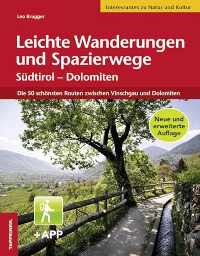 Stock image for Leichte Wanderungen und Spazierwege Sdtirol - Dolomiten: Die schnsten Routen zwischen Vinschgau und Dolomiten for sale by medimops